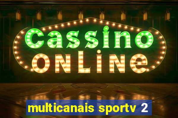 multicanais sportv 2