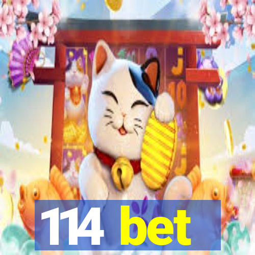 114 bet