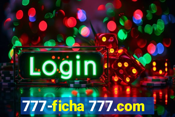 777-ficha 777.com