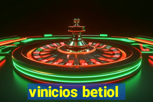 vinicios betiol