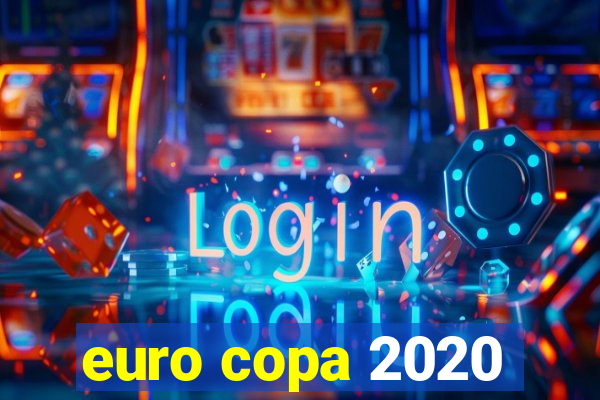 euro copa 2020