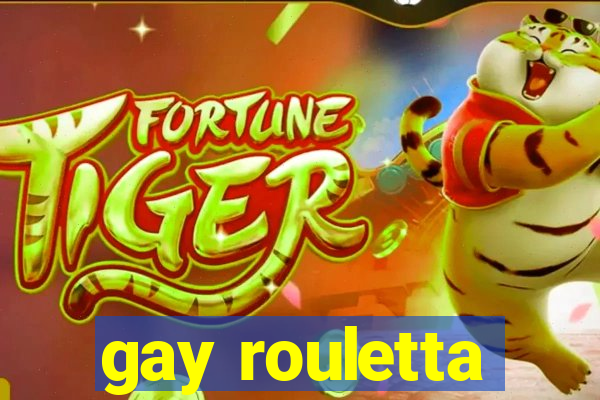 gay rouletta