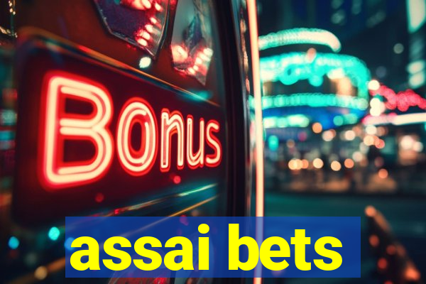 assai bets