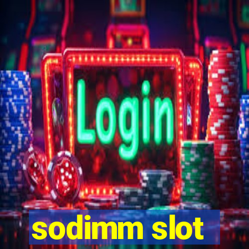 sodimm slot