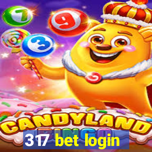 317 bet login