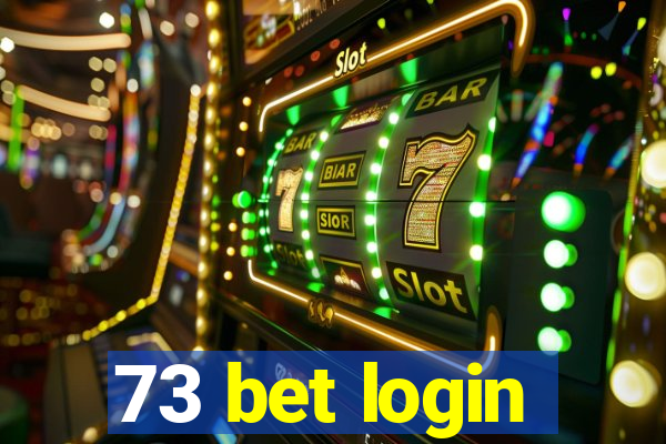 73 bet login