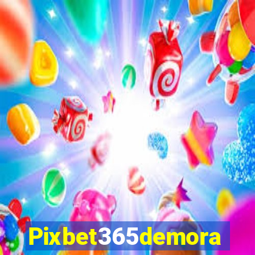 Pixbet365demora