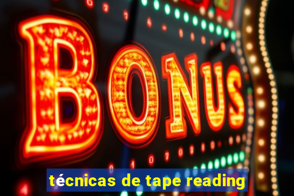 técnicas de tape reading