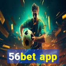 56bet app