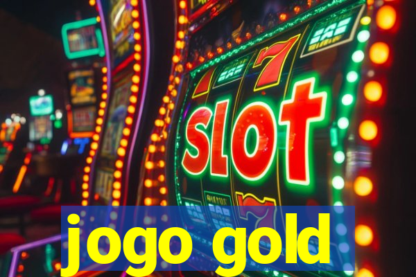 jogo gold