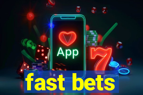 fast bets