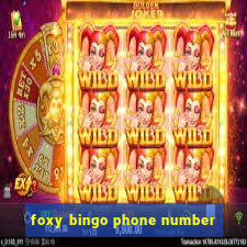 foxy bingo phone number