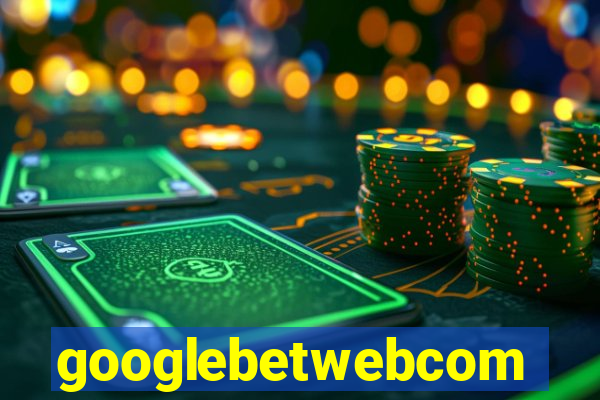 googlebetwebcom