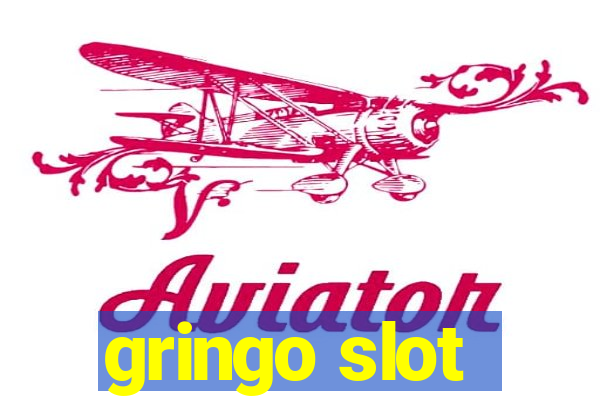 gringo slot