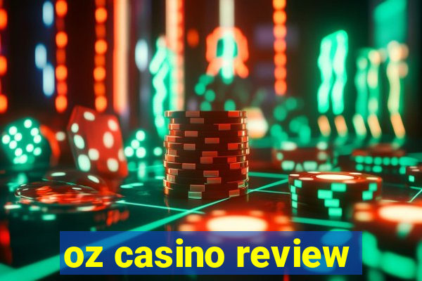 oz casino review