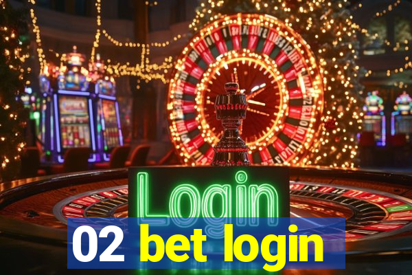 02 bet login