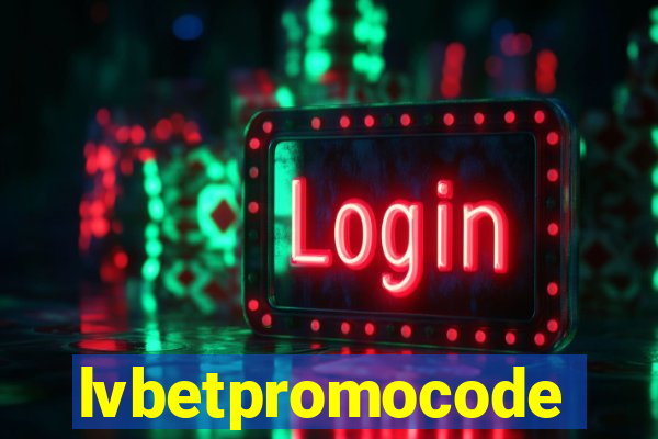 lvbetpromocode