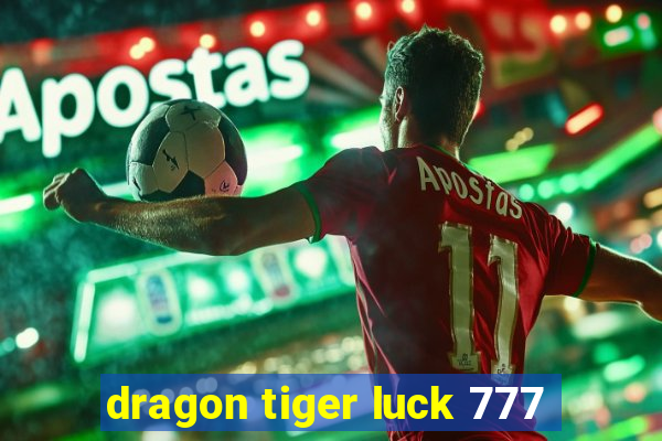 dragon tiger luck 777