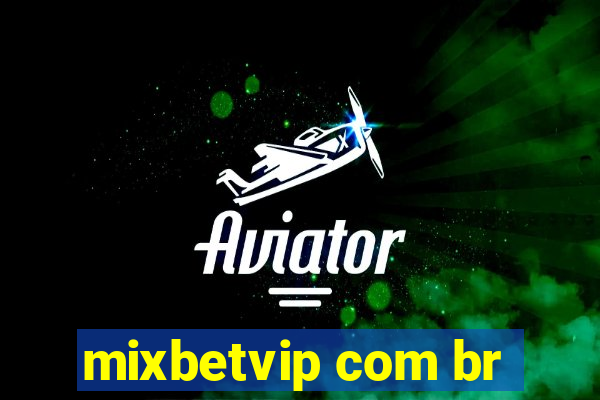 mixbetvip com br