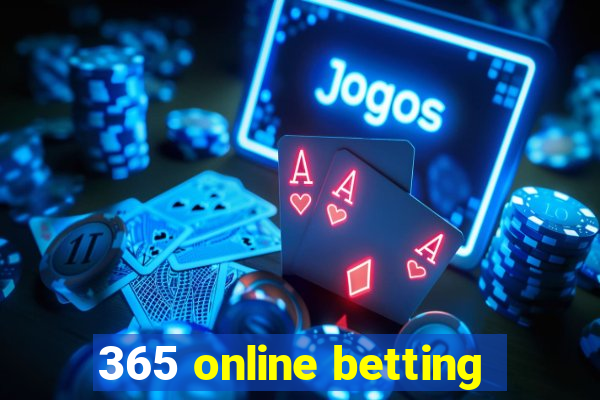 365 online betting