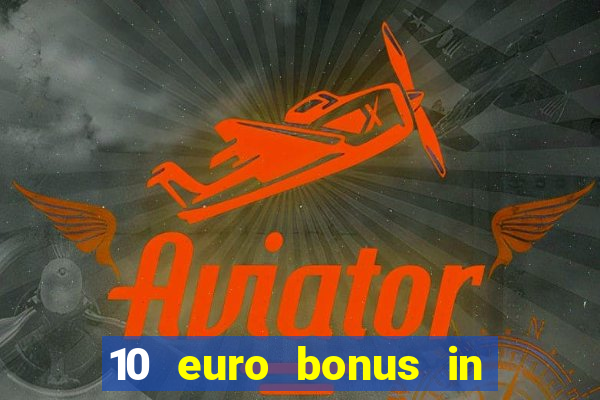 10 euro bonus in lucky casino