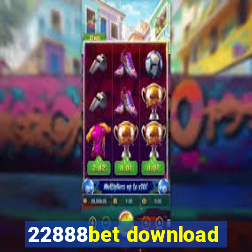 22888bet download