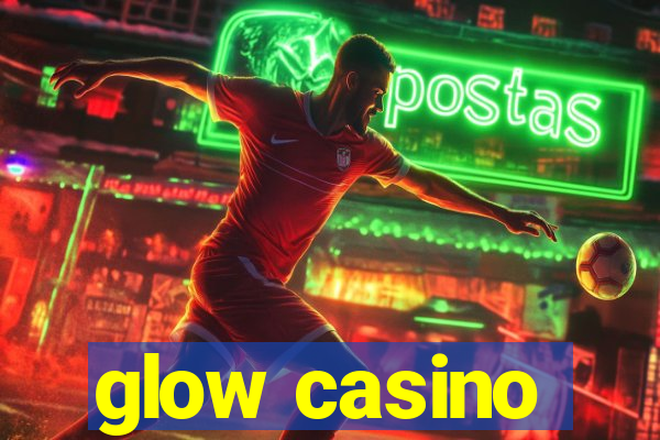 glow casino