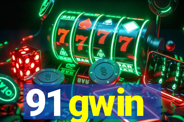 91 gwin