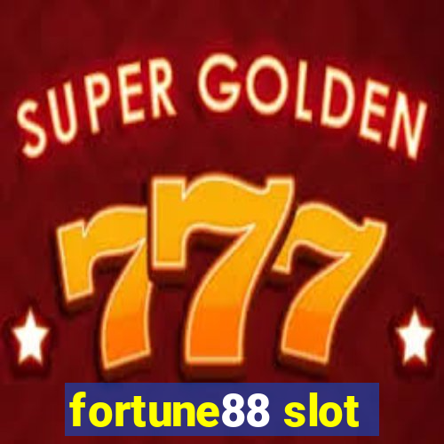 fortune88 slot