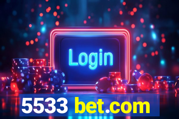 5533 bet.com