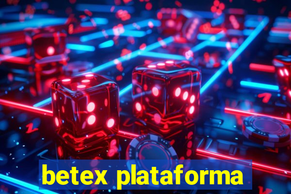 betex plataforma