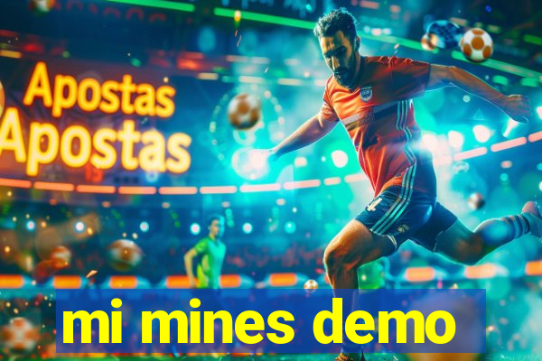 mi mines demo