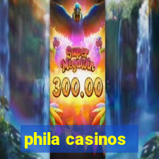 phila casinos