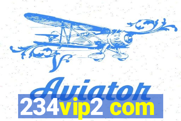 234vip2 com