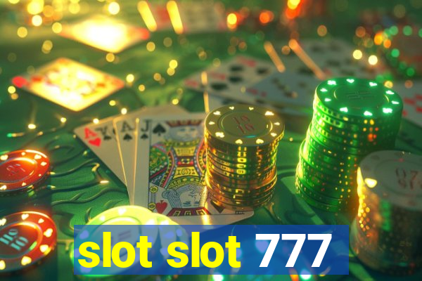 slot slot 777