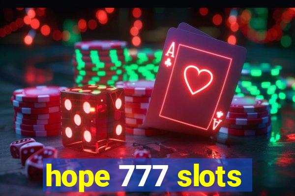 hope 777 slots