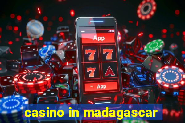 casino in madagascar