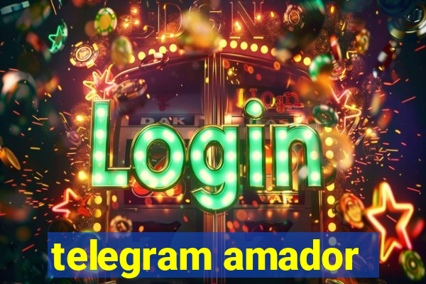 telegram amador