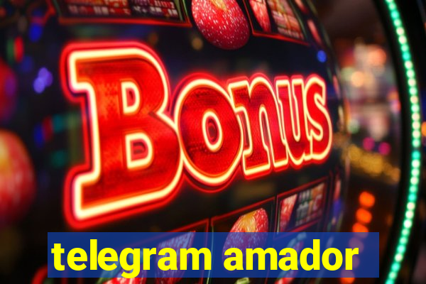 telegram amador