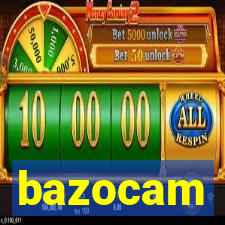 bazocam