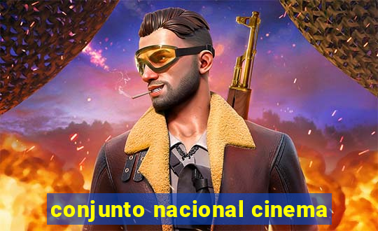 conjunto nacional cinema