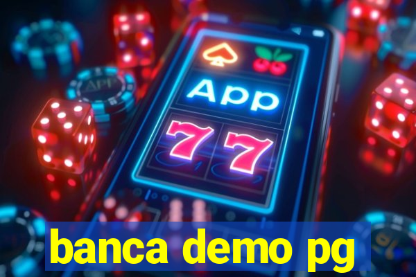 banca demo pg