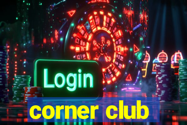 corner club