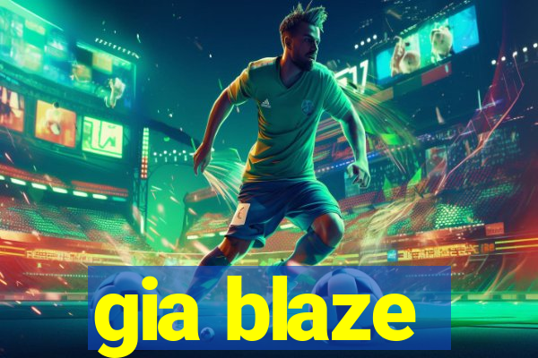 gia blaze