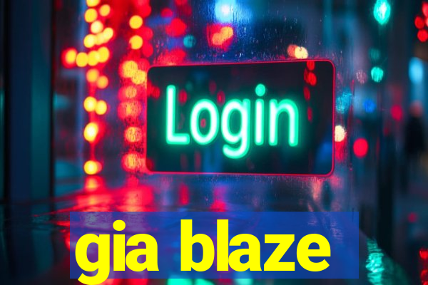 gia blaze