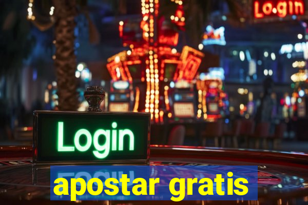 apostar gratis