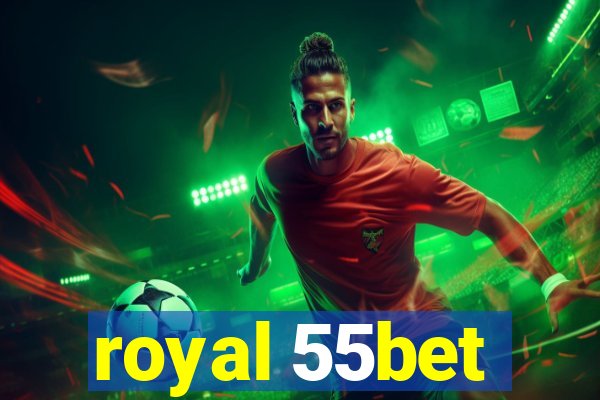 royal 55bet