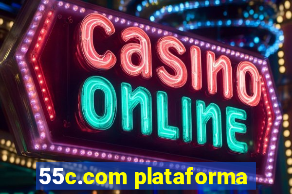 55c.com plataforma