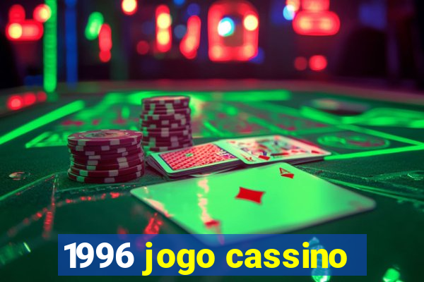 1996 jogo cassino