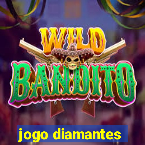 jogo diamantes